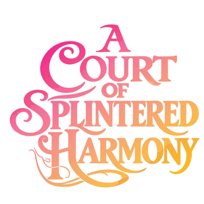 “A Court Of Splintered Harmony” Luxury Rebind X Anna Stone